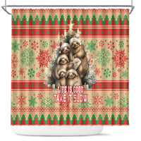 Slothy Christmas Shower Curtain Life Is Good Take It Slow
