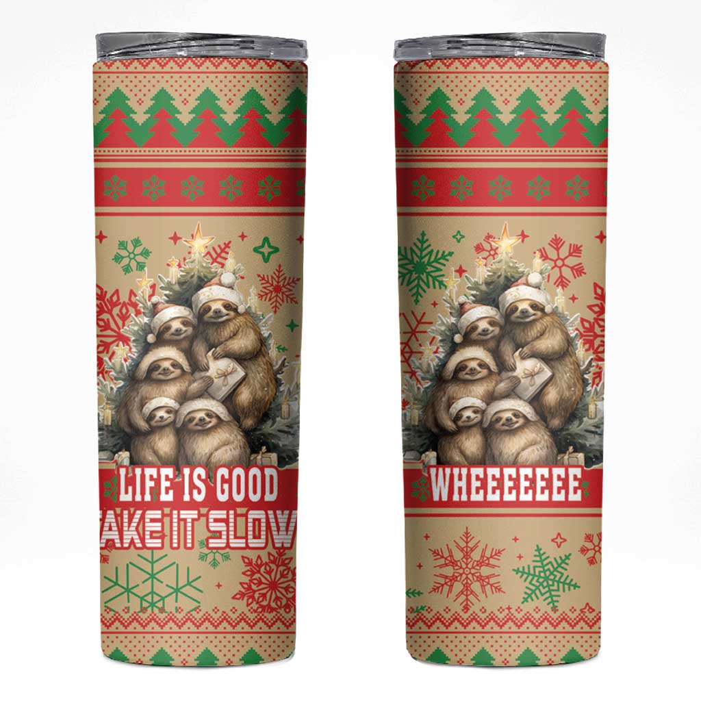 Slothy Christmas Skinny Tumbler Life Is Good Take It Slow - Wonder Print Shop