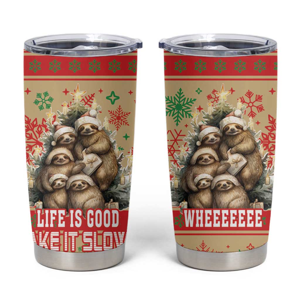 Slothy Christmas Tumbler Cup Life Is Good Take It Slow - Wonder Print Shop
