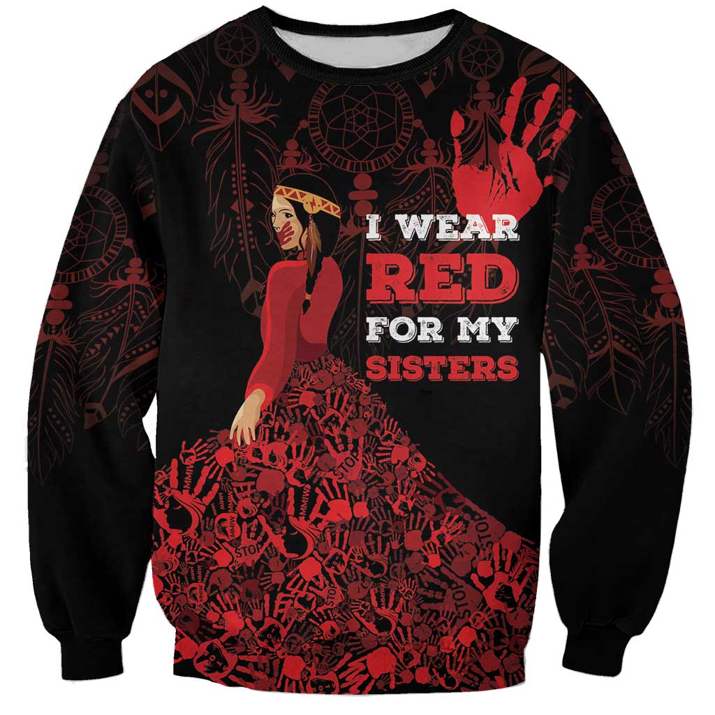 MMIW Native American Red Hand Sweatshirt I Wear Red For My Sisters