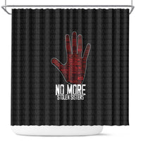 MMIW Awareness Day Shower Curtain No More Stolen Sisters