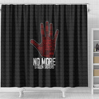 MMIW Awareness Day Shower Curtain No More Stolen Sisters