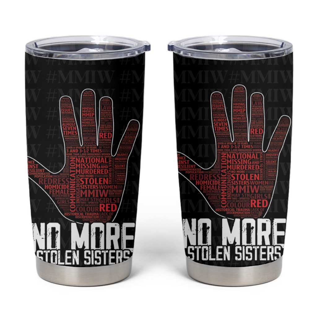 MMIW Awareness Day Tumbler Cup No More Stolen Sisters