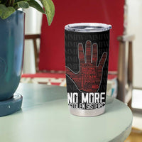 MMIW Awareness Day Tumbler Cup No More Stolen Sisters