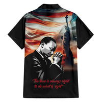 I Have a Dream MLK Day Hawaiian Shirt The Time Is Always Right To Do What Is Right - Wonder Print Shop