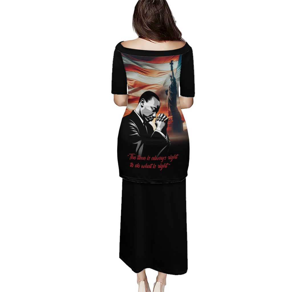 I Have a Dream MLK Day Puletasi The Time Is Always Right To Do What Is Right - Wonder Print Shop