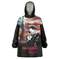 I Have a Dream MLK Day Wearable Blanket Hoodie The Time Is Always Right To Do What Is Right - Wonder Print Shop