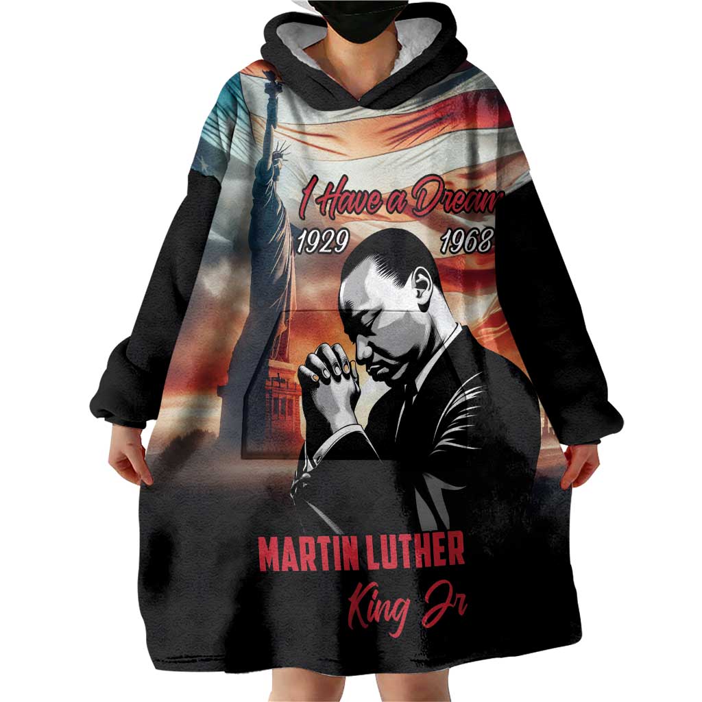 I Have a Dream MLK Day Wearable Blanket Hoodie The Time Is Always Right To Do What Is Right - Wonder Print Shop