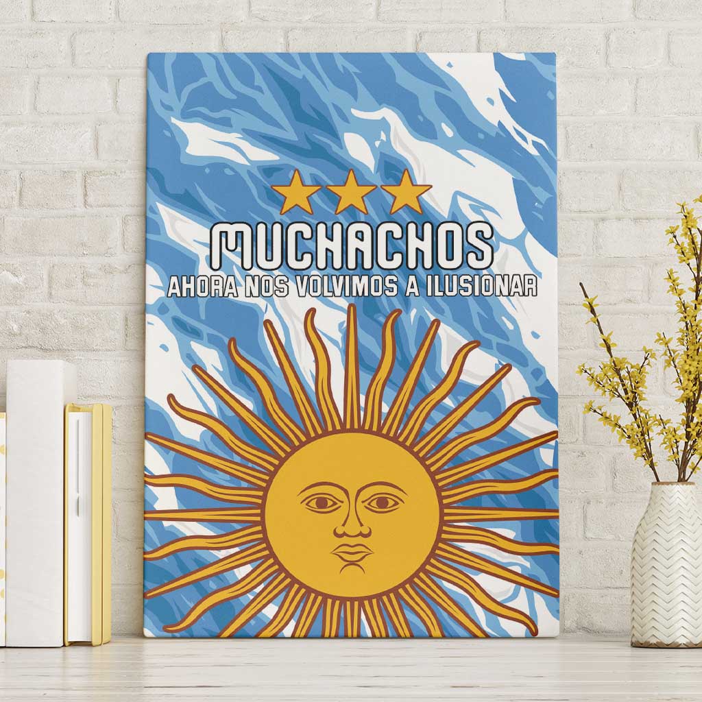Argentina Football Canvas Wall Art Muchachos, Ahora Nos Volvimos a Ilusionar