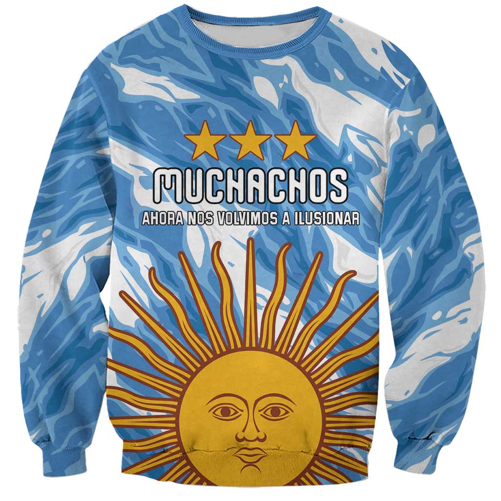 Custom Argentina Football Sweatshirt Muchachos, Ahora Nos Volvimos a Ilusionar