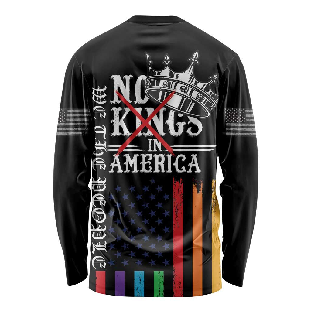 No Kings In America LGBT Long Sleeve Shirt We the People Say No - Wonder Print Shop