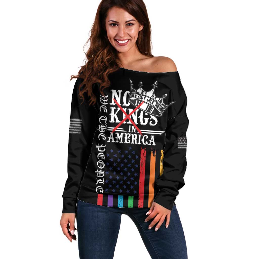 No Kings In America LGBT Off Shoulder Sweater We the People Say No - Wonder Print Shop