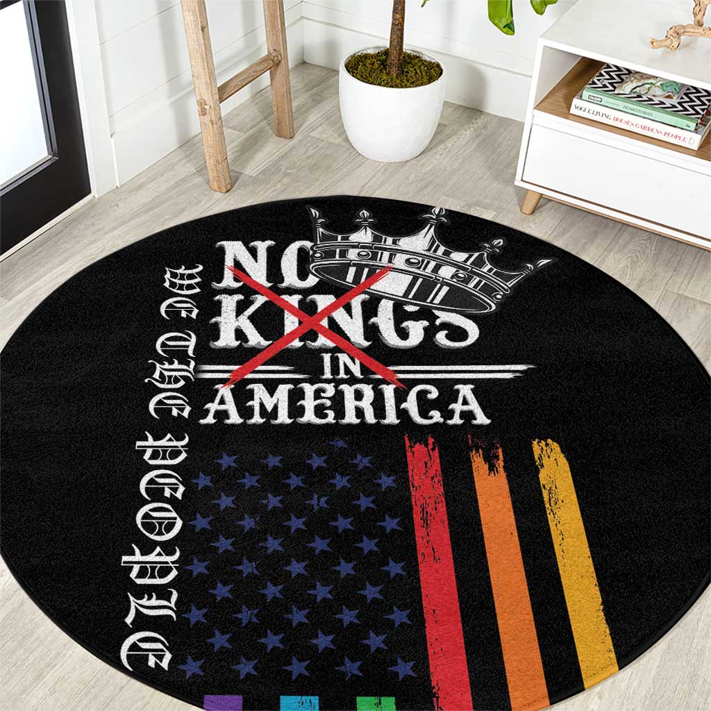No Kings In America LGBT Round Carpet We the People Say No - Wonder Print Shop