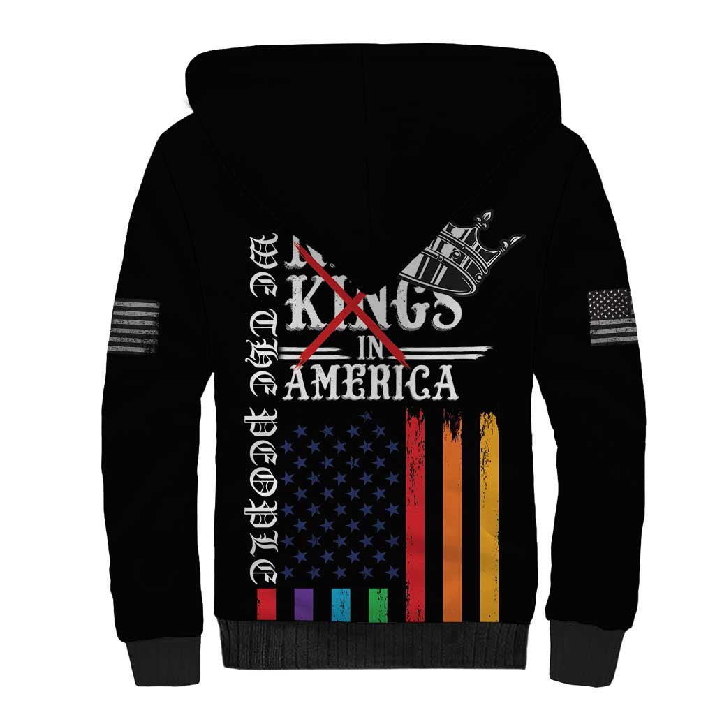 No Kings In America LGBT Sherpa Hoodie We the People Say No - Wonder Print Shop