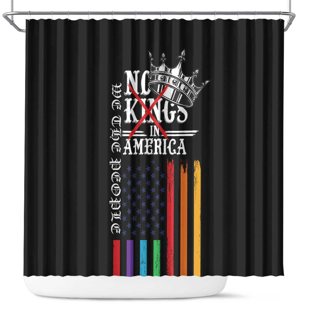 No Kings In America LGBT Shower Curtain We the People Say No - Wonder Print Shop