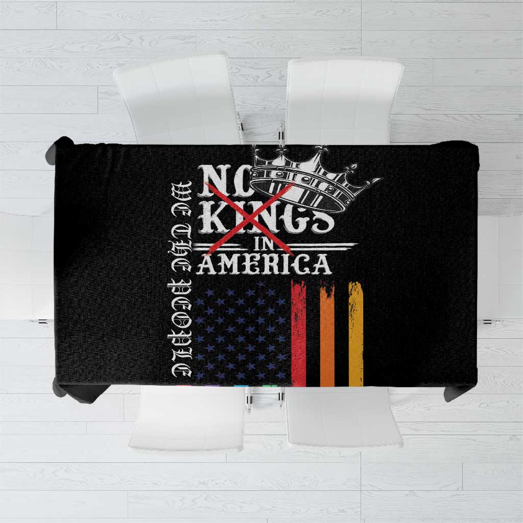 No Kings In America LGBT Tablecloth We the People Say No - Wonder Print Shop