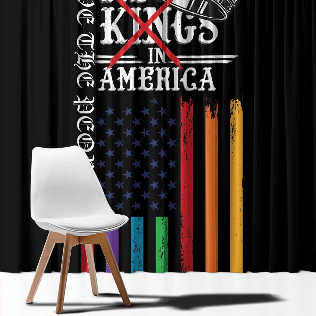 No Kings In America LGBT Window Curtain We the People Say No - Wonder Print Shop
