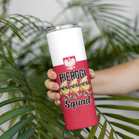 Funny Pierogi Squad Skinny Tumbler Polish Pride Food Humor