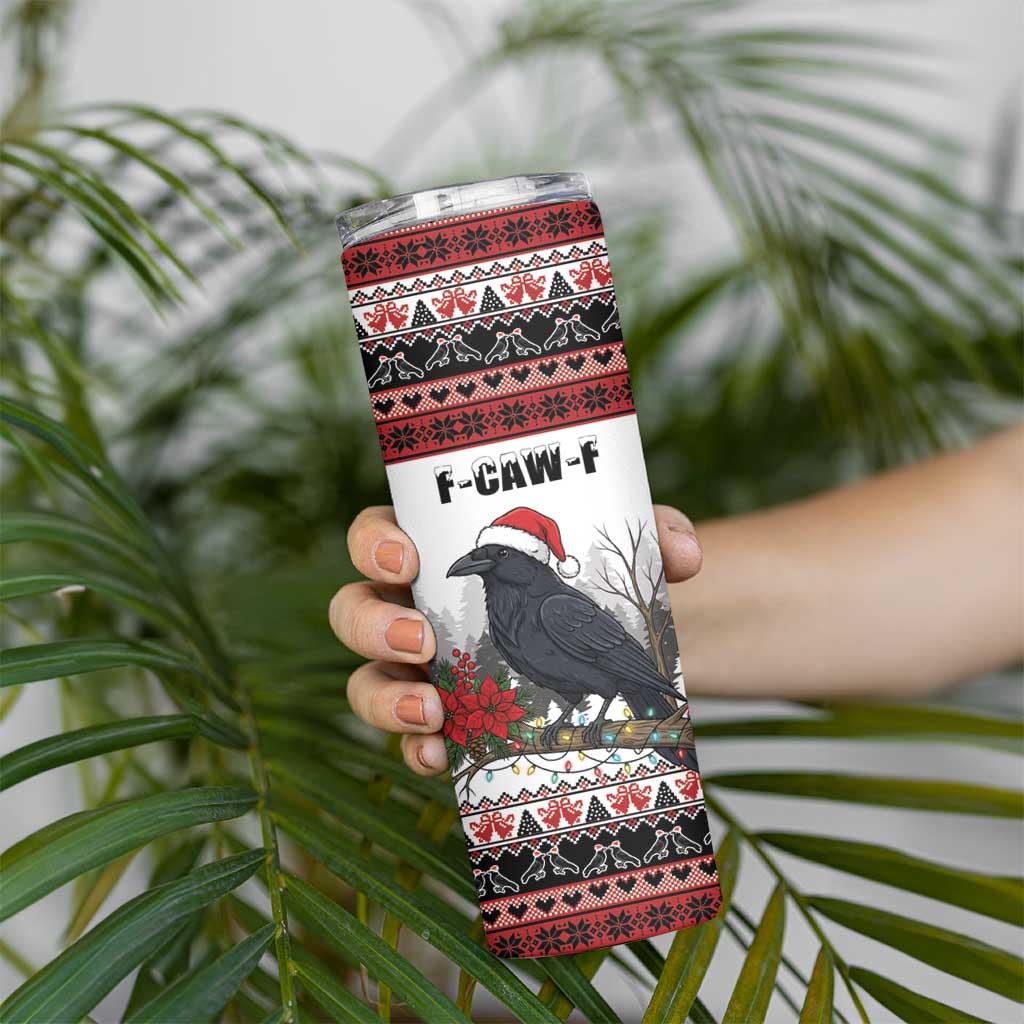 F Caw F Christmas Raven Personalized Skinny Tumbler Holiday Crow Festive - Wonder Print Shop
