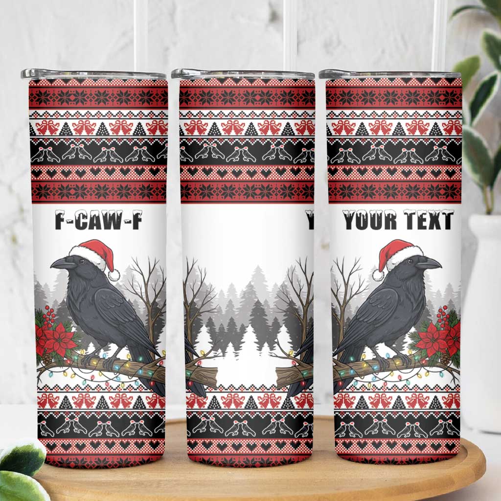 F Caw F Christmas Raven Personalized Skinny Tumbler Holiday Crow Festive - Wonder Print Shop