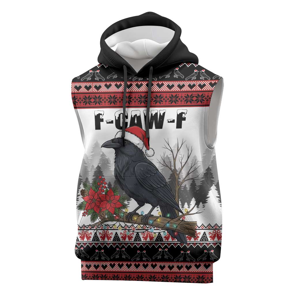 F Caw F Christmas Raven Personalized Sleeveless Hoodie Holiday Crow Festive - Wonder Print Shop
