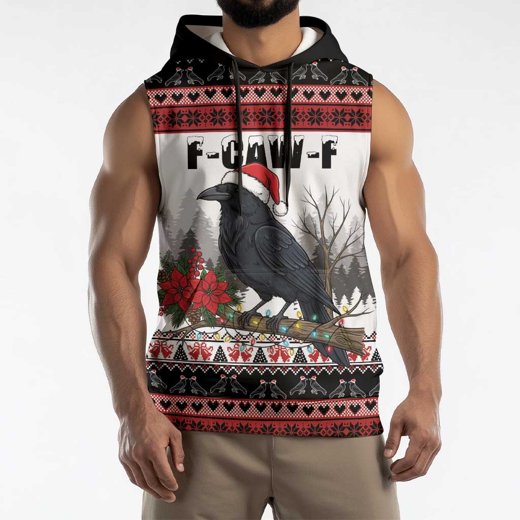 F Caw F Christmas Raven Personalized Sleeveless Hoodie Holiday Crow Festive - Wonder Print Shop