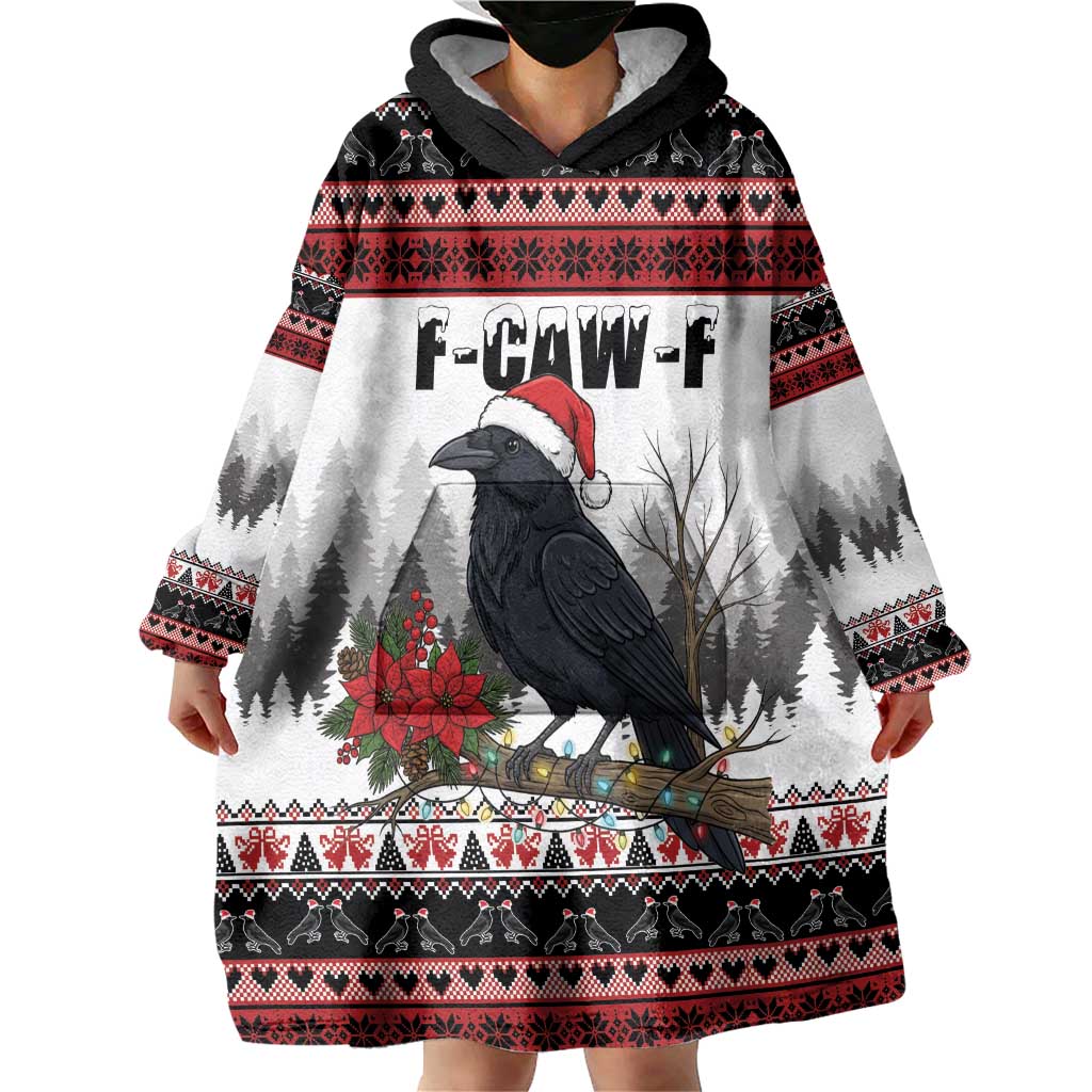F Caw F Christmas Raven Personalized Wearable Blanket Hoodie Holiday Crow Festive - Wonder Print Shop