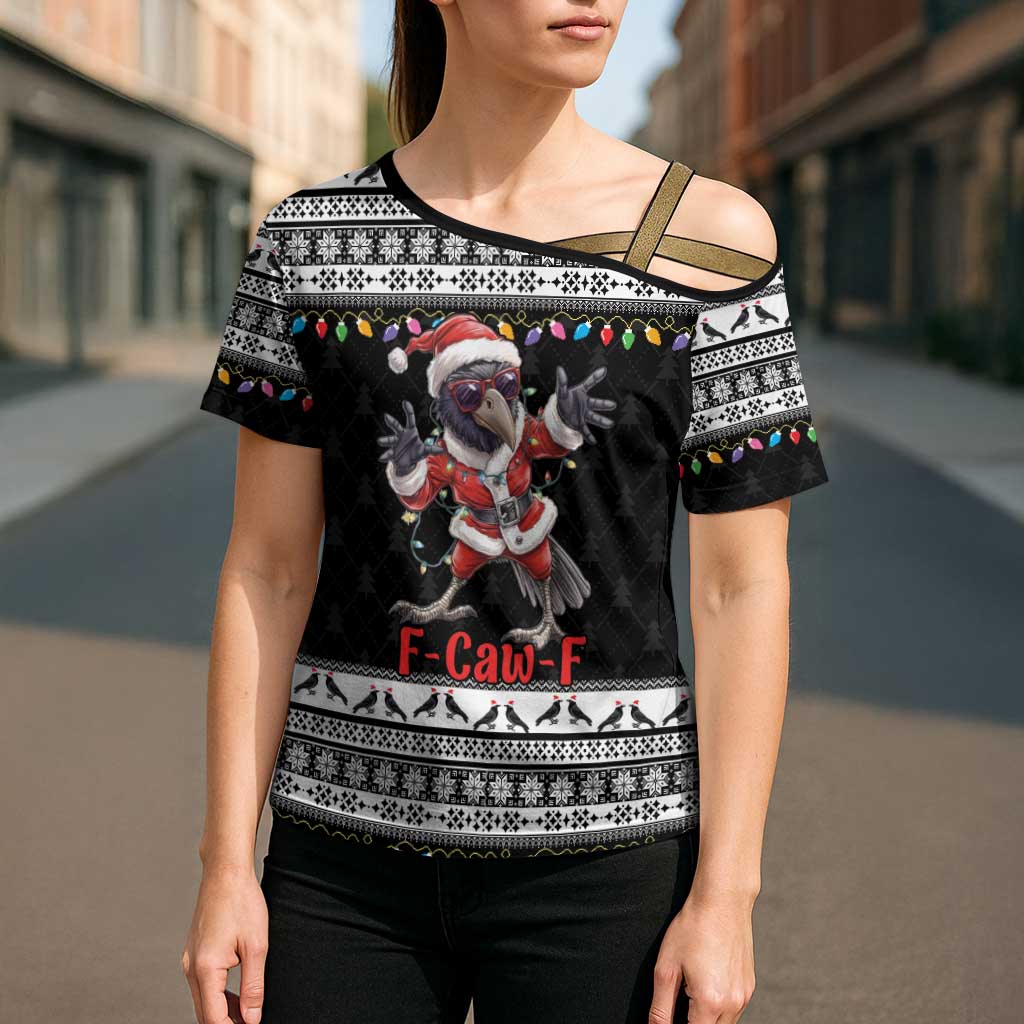 F Caw F Raven Christmas Cross Shoulder Shirt Funny Santa Crow - Wonder Print Shop