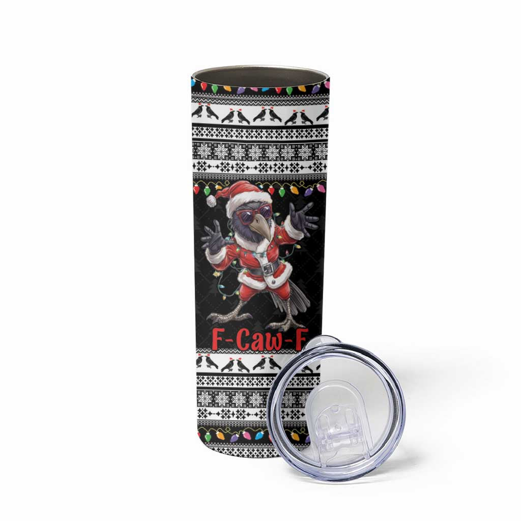 F Caw F Raven Christmas Skinny Tumbler Funny Santa Crow - Wonder Print Shop