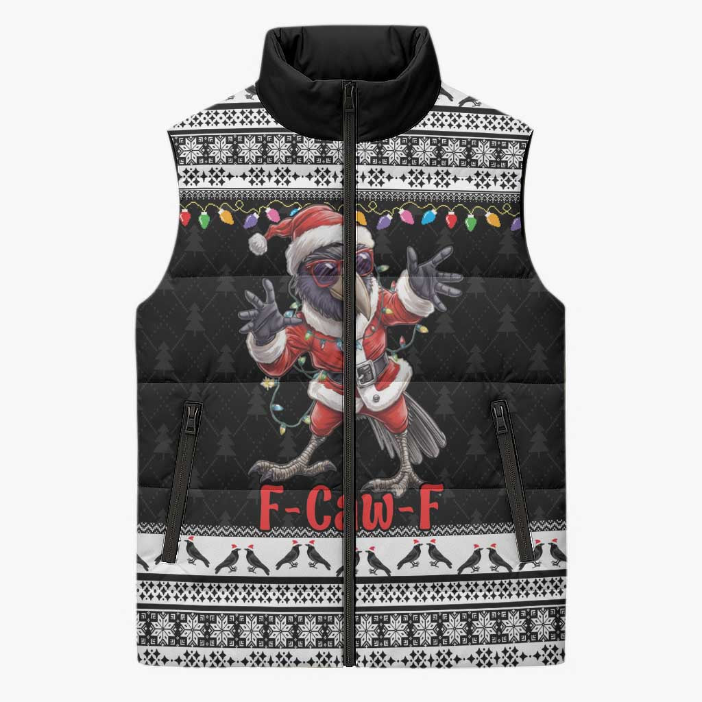 F Caw F Raven Christmas Sleeveless Puffer Jacket Funny Santa Crow - Wonder Print Shop