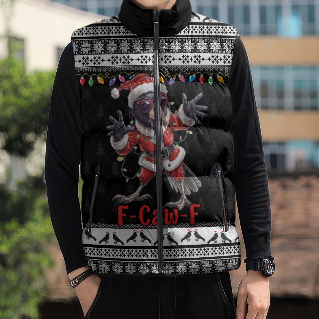 F Caw F Raven Christmas Sleeveless Puffer Jacket Funny Santa Crow - Wonder Print Shop