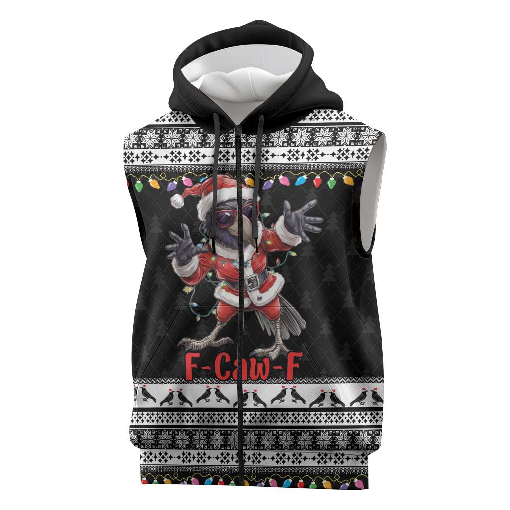F Caw F Raven Christmas Sleeveless Zip Hoodie Funny Santa Crow - Wonder Print Shop