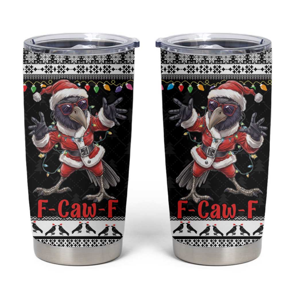 F Caw F Raven Christmas Tumbler Cup Funny Santa Crow - Wonder Print Shop