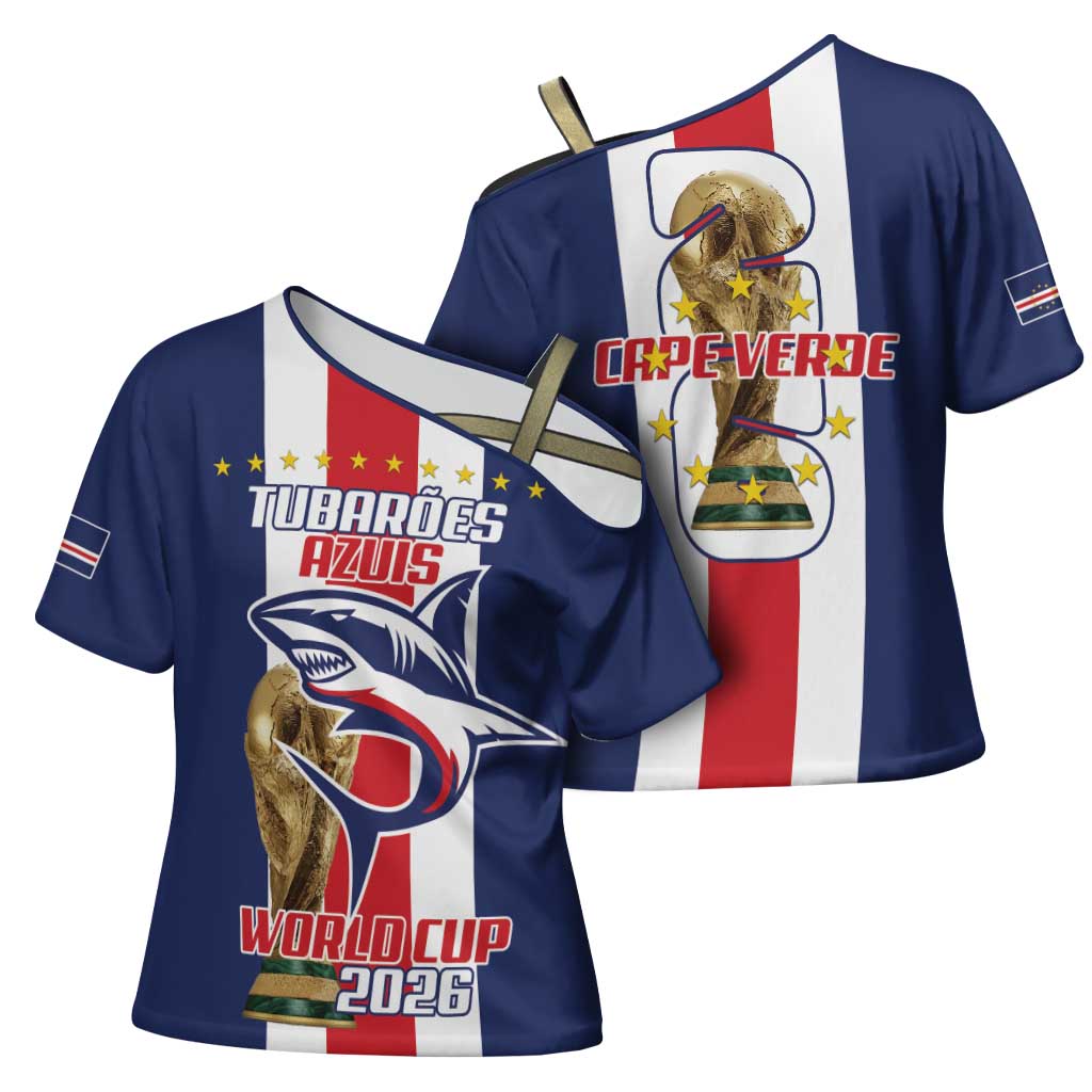 Cape Verde Football Cross Shoulder Shirt Tubaroes Azuis World Cup 2026 - Wonder Print Shop