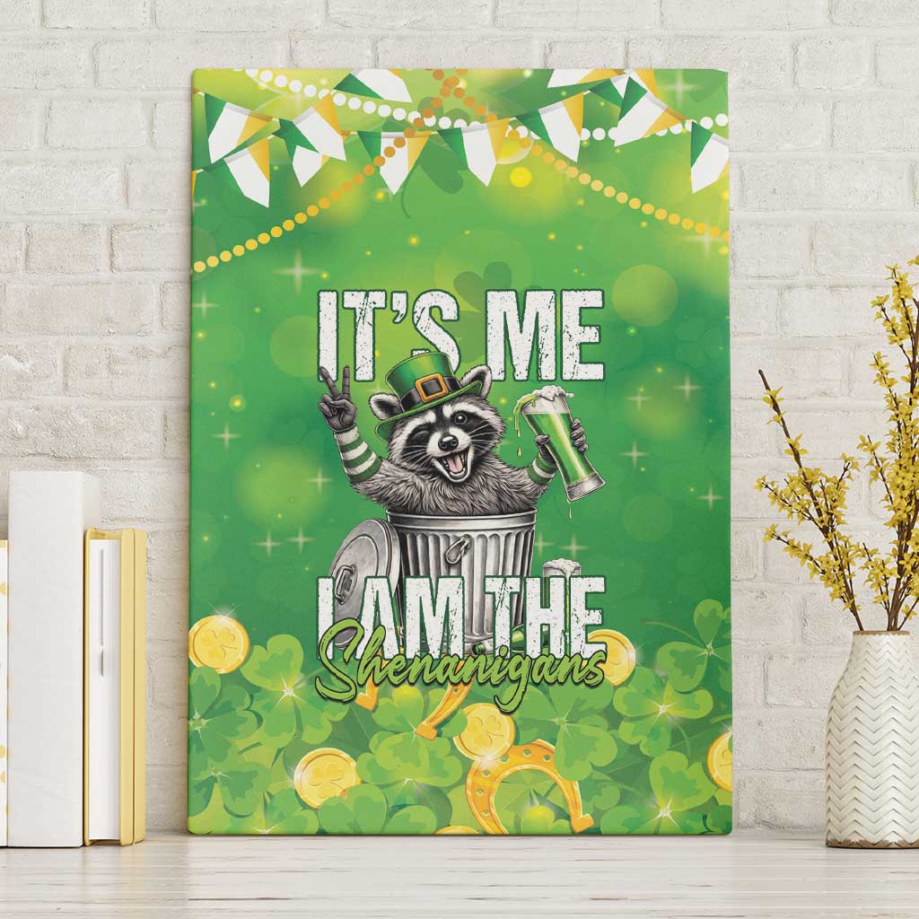 Funny Raccoon St Patrick's Day Canvas Wall Art It's Me I Am the Shenanigans