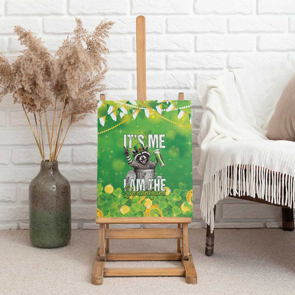 Funny Raccoon St Patrick's Day Canvas Wall Art It's Me I Am the Shenanigans