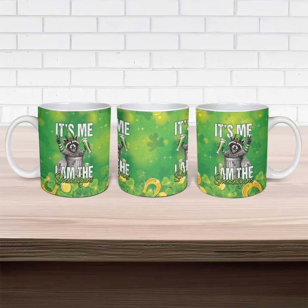 Funny Raccoon St Patrick's Day Ceramic Mug It's Me I Am the Shenanigans
