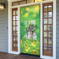 Funny Raccoon St Patrick's Day Door Cover It's Me I Am the Shenanigans