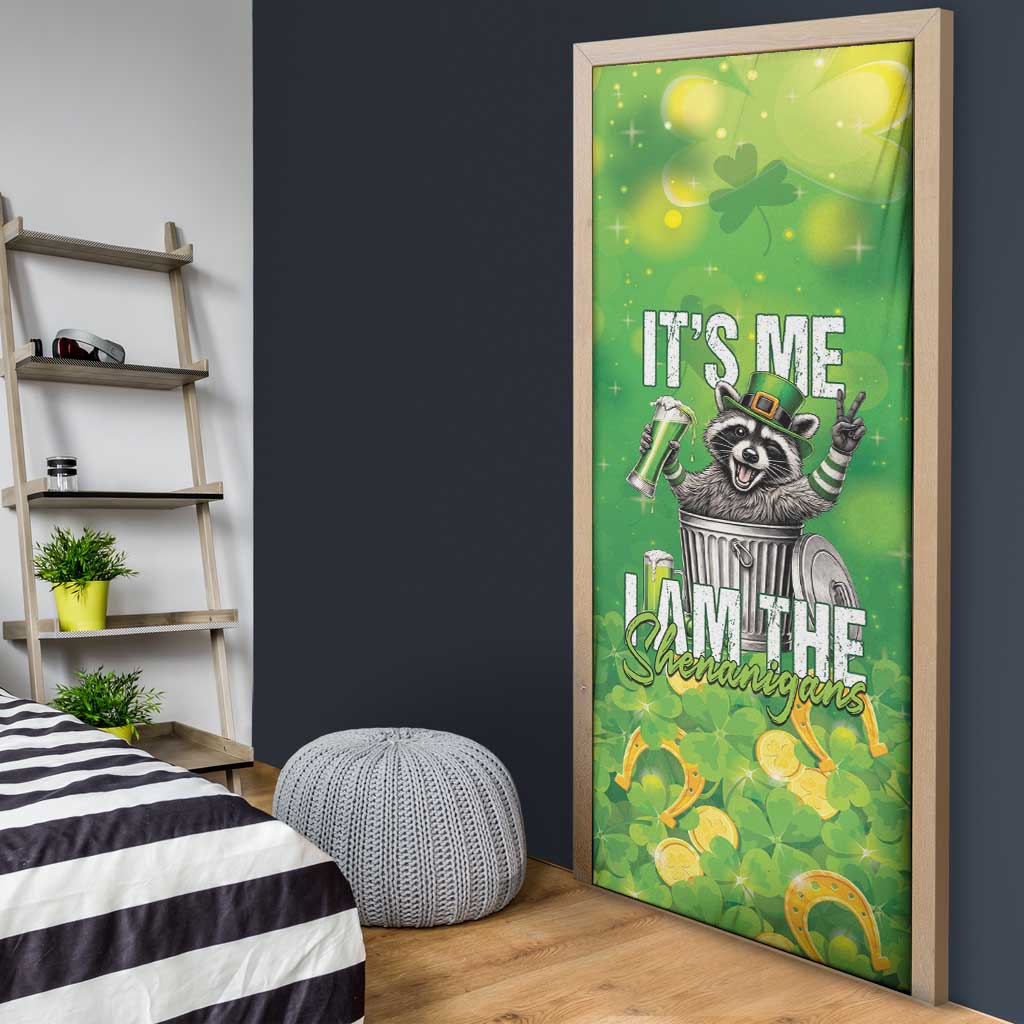 Funny Raccoon St Patrick's Day Door Cover It's Me I Am the Shenanigans