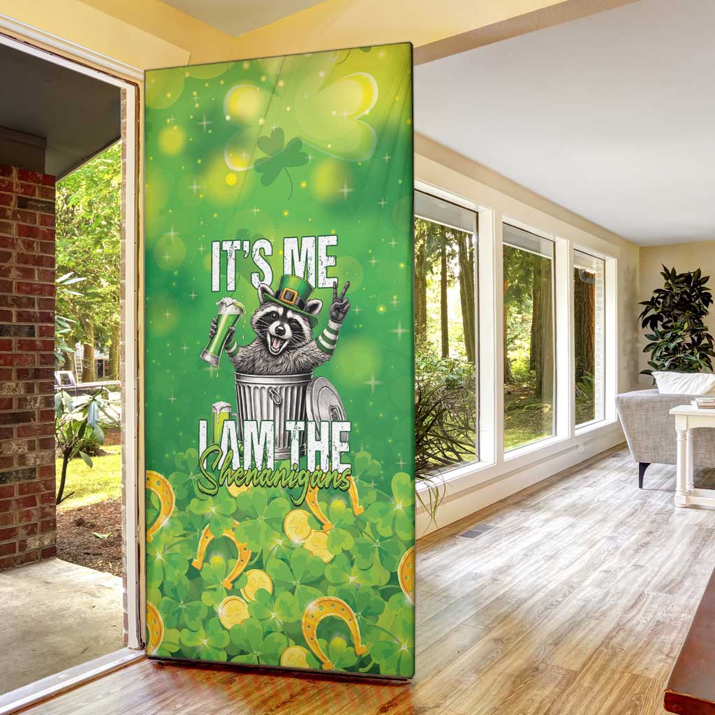 Funny Raccoon St Patrick's Day Door Cover It's Me I Am the Shenanigans