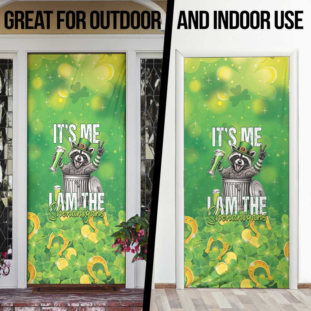 Funny Raccoon St Patrick's Day Door Cover It's Me I Am the Shenanigans