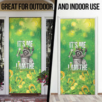 Funny Raccoon St Patrick's Day Door Cover It's Me I Am the Shenanigans