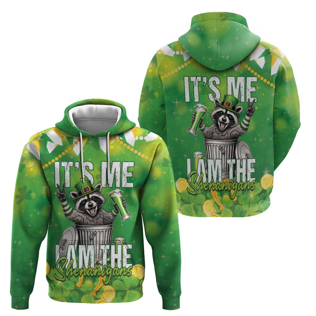 Funny Raccoon St Patrick's Day Hoodie It's Me I Am the Shenanigans