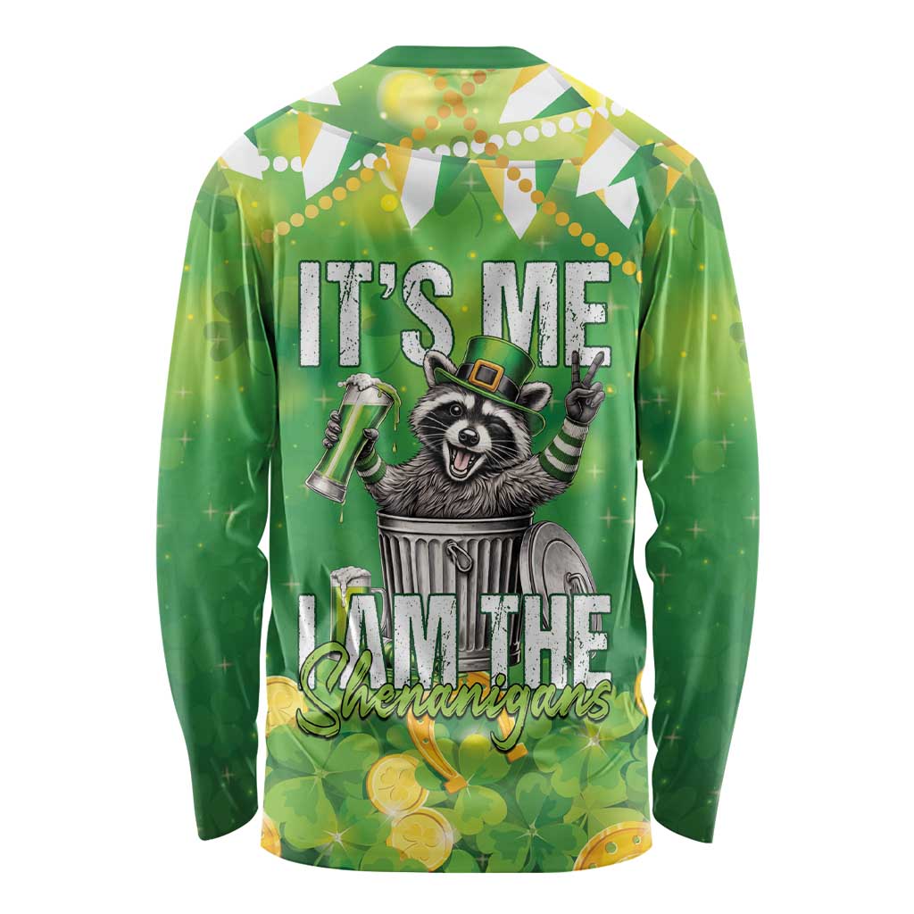 Funny Raccoon St Patrick's Day Long Sleeve Shirt It's Me I Am the Shenanigans