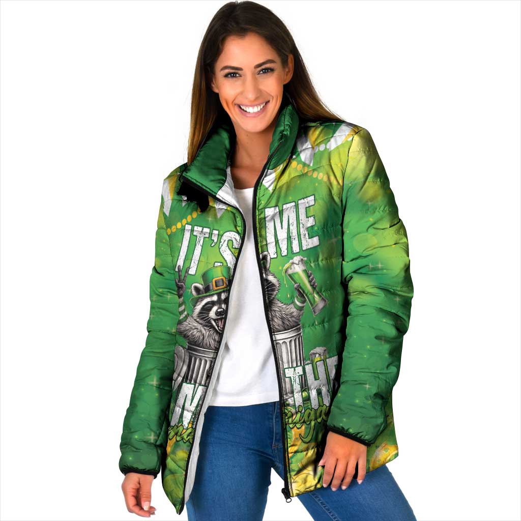 Funny Raccoon St Patrick's Day Padded Jacket It's Me I Am the Shenanigans
