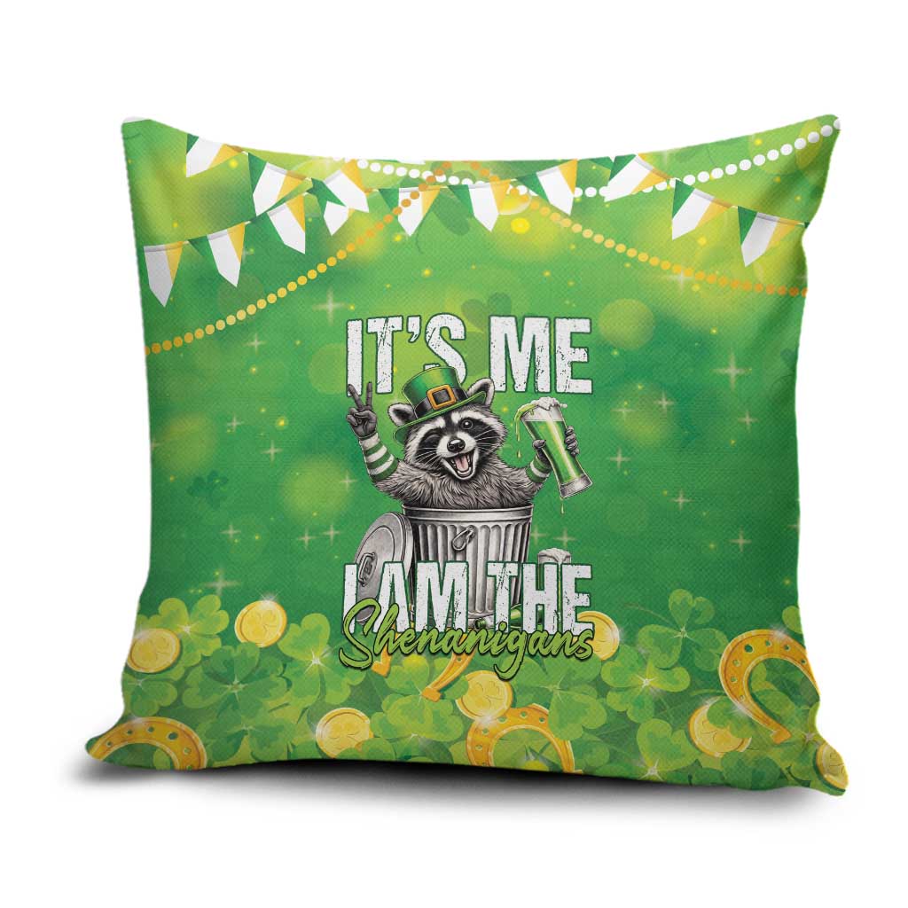 Funny Raccoon St Patrick's Day Pillow Cover It's Me I Am the Shenanigans