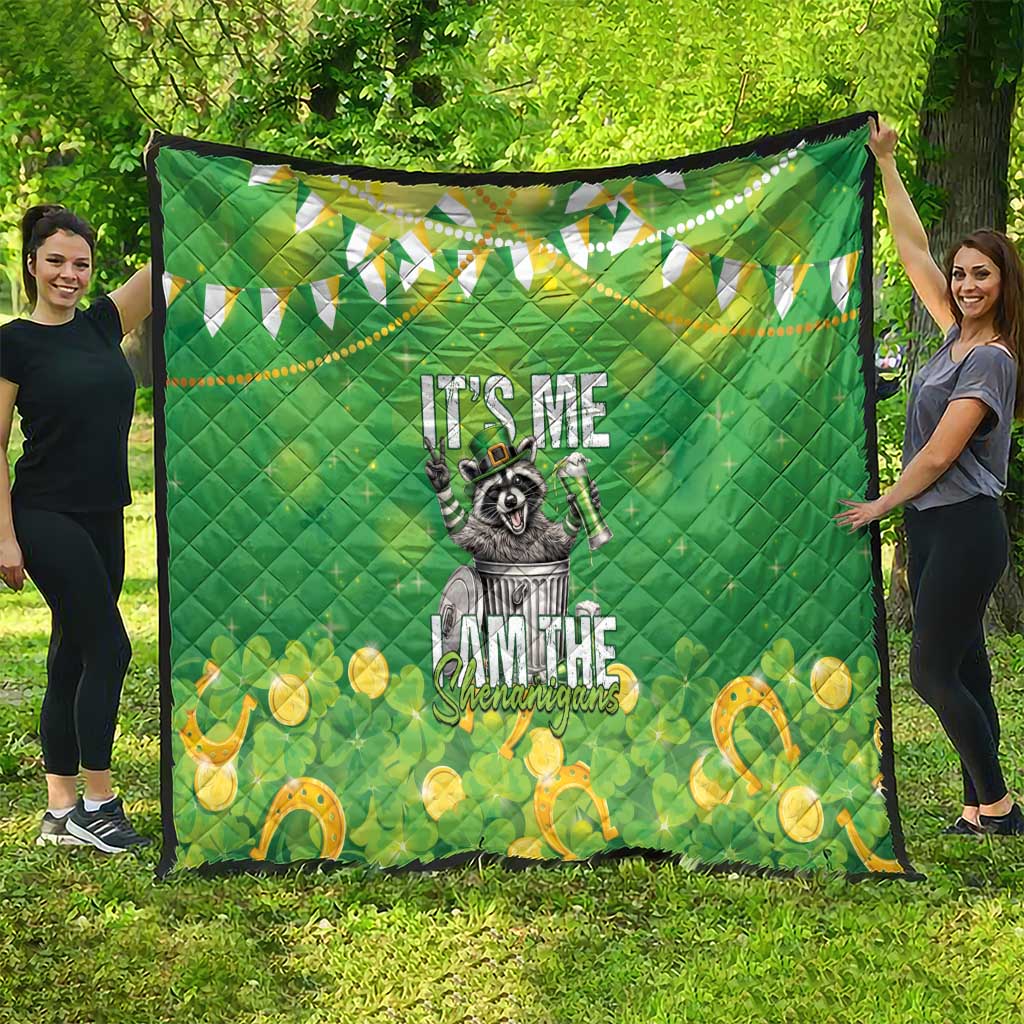Funny Raccoon St Patrick's Day Quilt It's Me I Am the Shenanigans