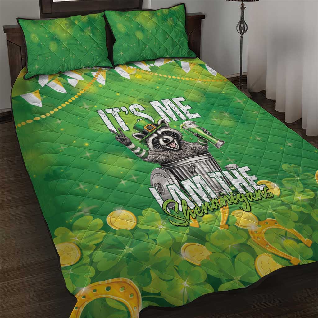 Funny Raccoon St Patrick's Day Quilt Bed Set It's Me I Am the Shenanigans
