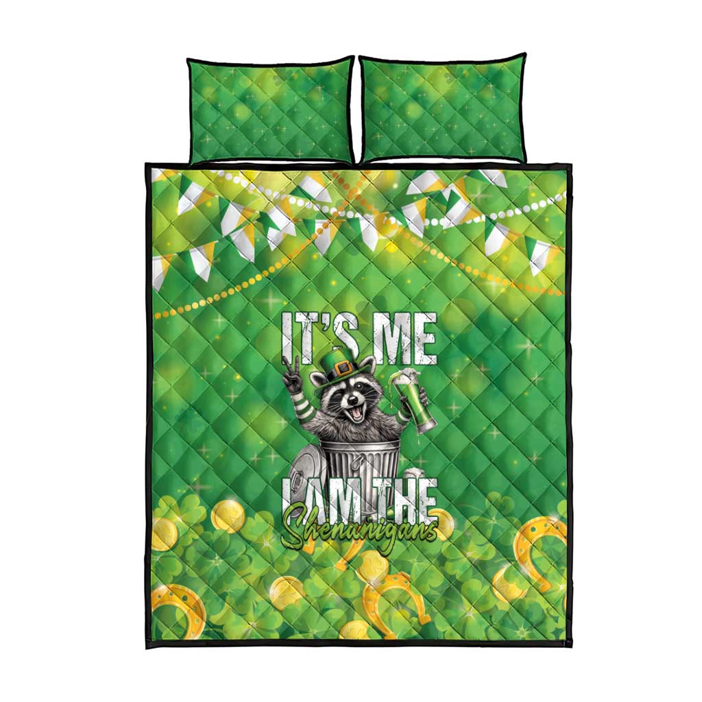 Funny Raccoon St Patrick's Day Quilt Bed Set It's Me I Am the Shenanigans