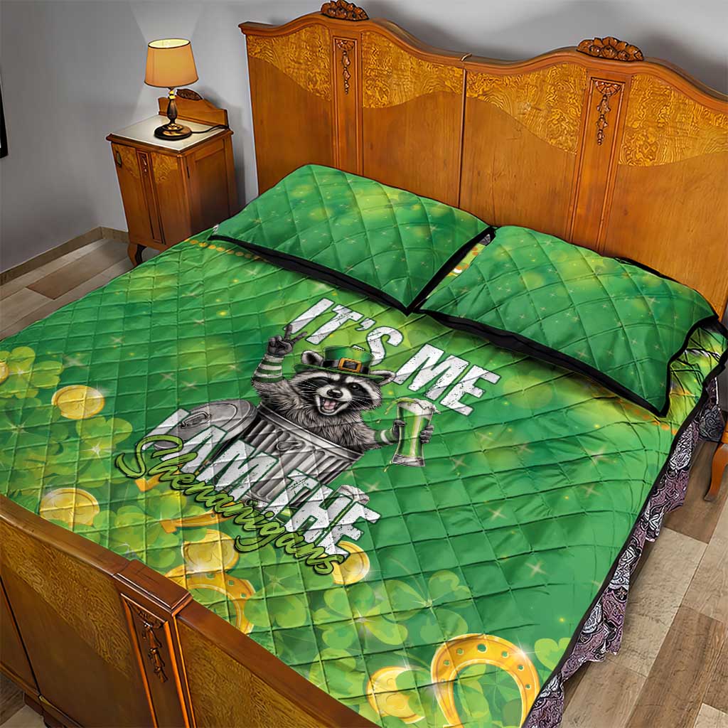 Funny Raccoon St Patrick's Day Quilt Bed Set It's Me I Am the Shenanigans